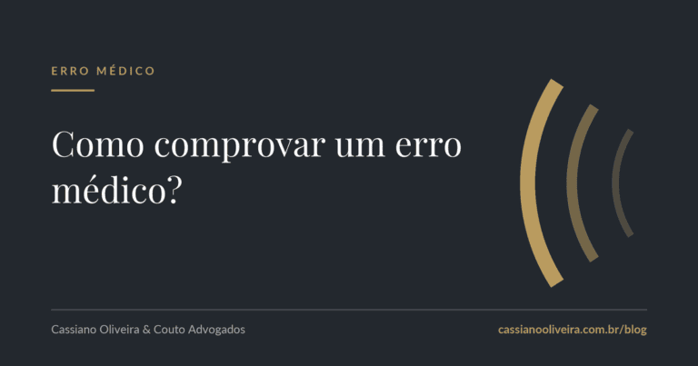 Como comprovar um erro médico?